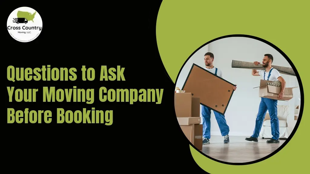 Questions-to-Ask-Your-Moving-Company-Before-Booking